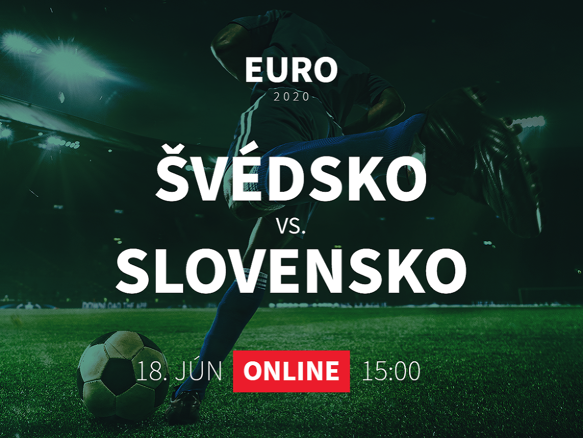 Online prenos z EURO 2020: Švédsko - Slovensko