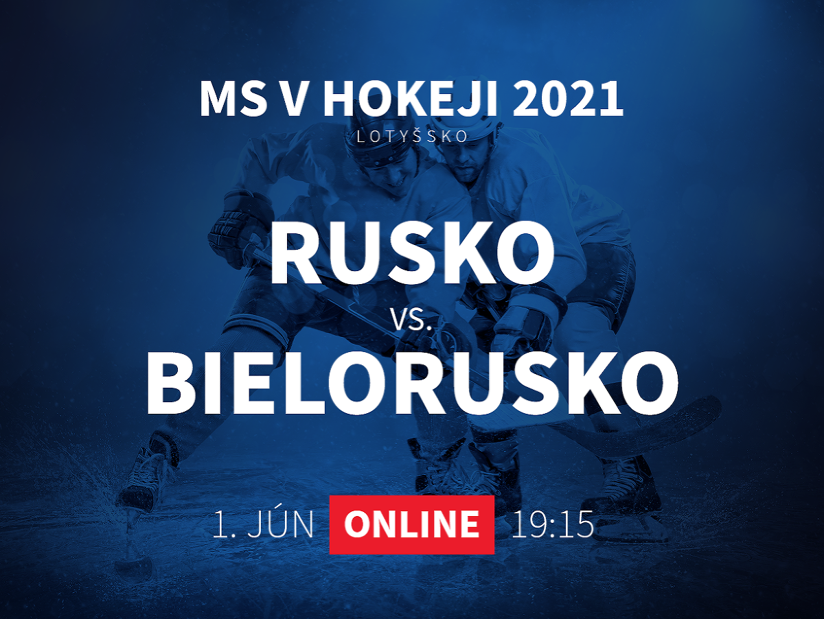 MS v hokeji 2021: Rusko - Bielorusko