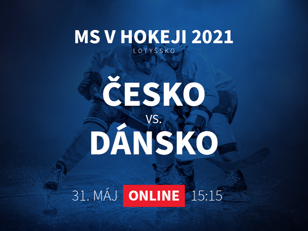 MS v hokeji 2021: Česko - Dánsko