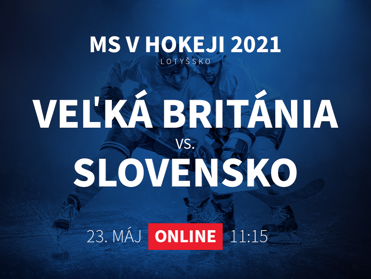 MS v hokeji 2021: Veľká Británia - Slovensko