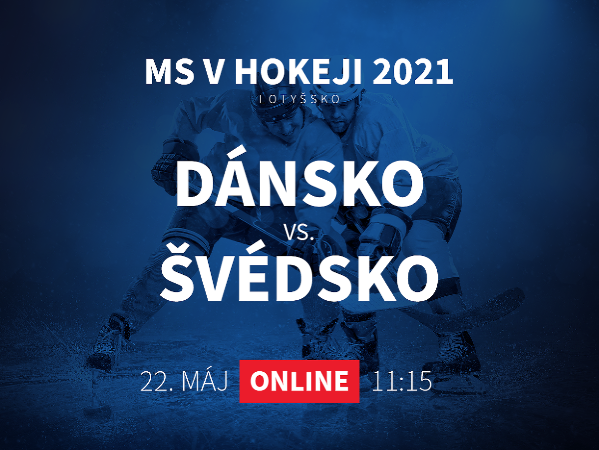 MS v hokeji 2021: Dánsko - Švédsko