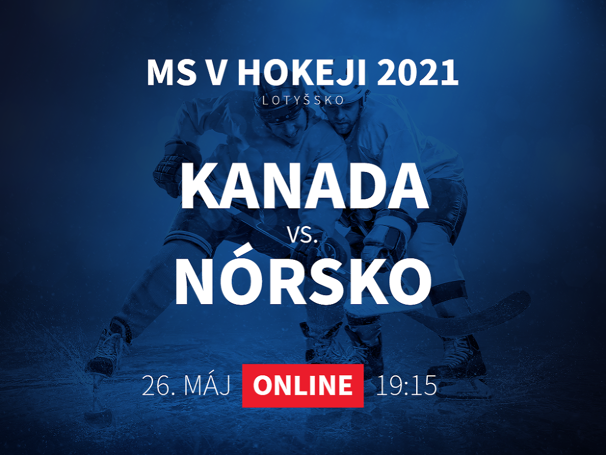 MS v hokeji 2021: Kanada - Nórsko