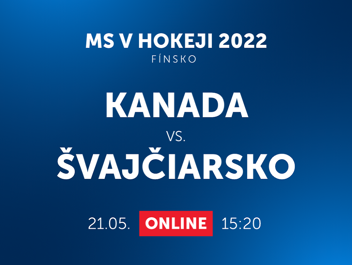 MS v hokeji 2022: Kanada - Švajčiarsko
