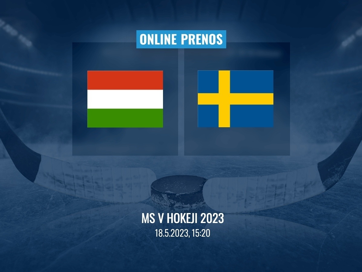 MS v hokeji 2023: Maďarsko - Švédsko
