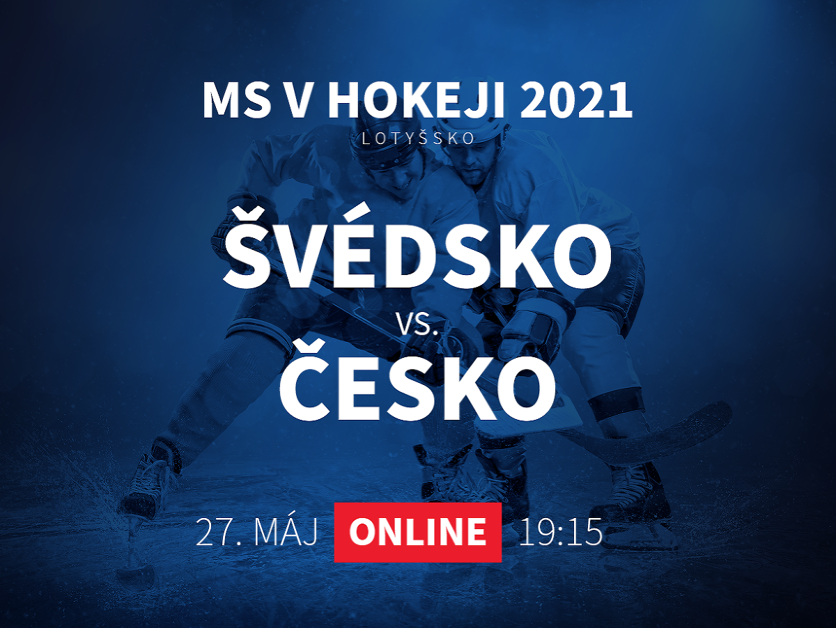 MS v hokeji 2021: Švédsko - Česko