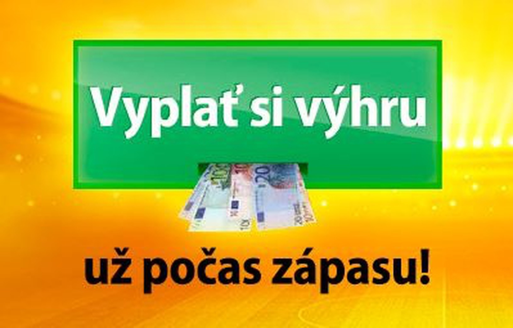Vyplať si výhru už