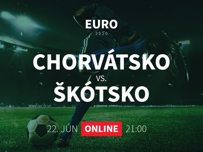Online prenos z EURO 2020: Chorvátsko - Škótsko