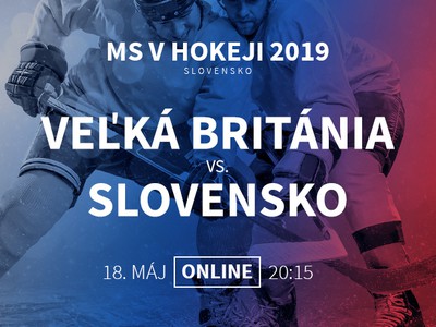 MS v hokeji: Veľká Británia - Slovensko