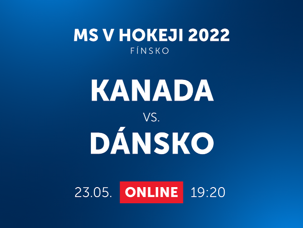 MS v hokeji 2022: Kanada - Dánsko