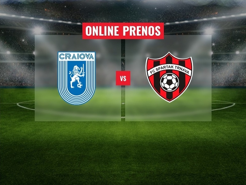 Universitatea Craiova – FC Spartak Trnava