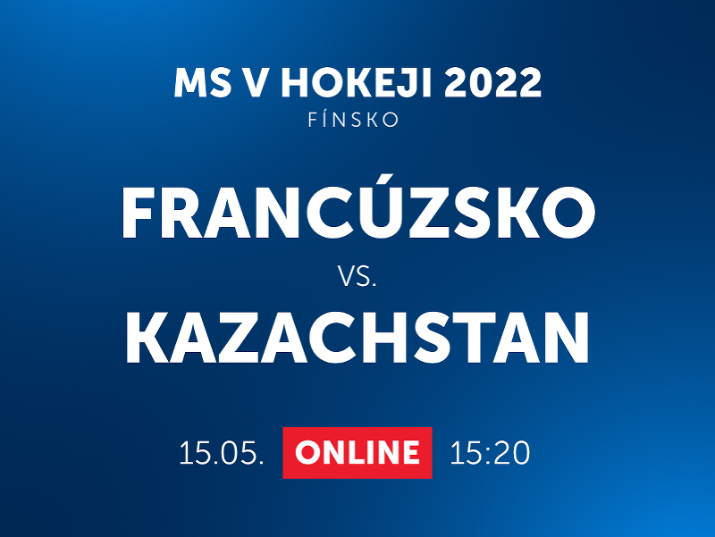 MS v hokeji 2022: Francúzsko - Kazachstan