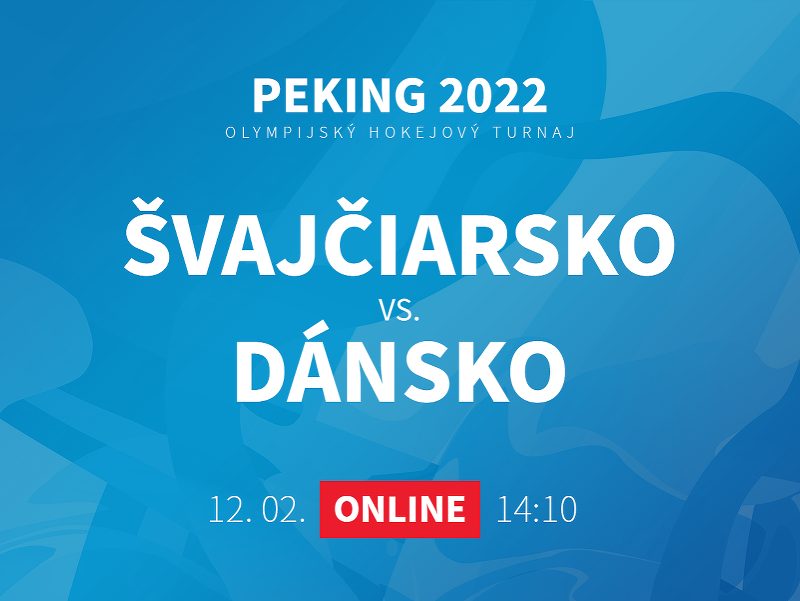ZOH Peking 2022: Švajčiarsko - Dánsko